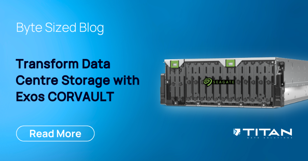 titan_blog_seagate_corvault_benefits_titan_data_solutions
