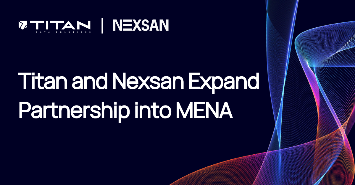 Titan Data Solutions and Nexsan sign distribution agreement in middle east and africa